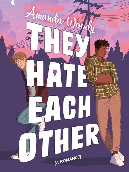 THEY HATE EACH OTHER by Amanda Woody