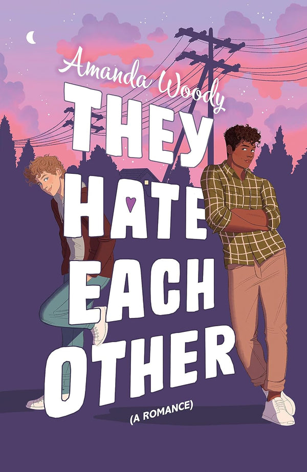 THEY HATE EACH OTHER by Amanda Woody