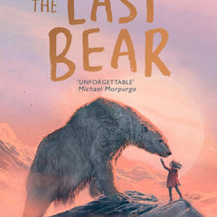 The Last Bear: Winner of the Blue Peter Award – ‘A dazzling debut’ THE TIMES by Hannah Gold and Levi Pinfold |