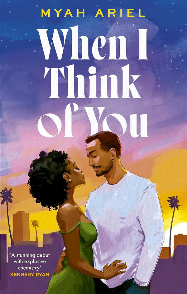 When I Think of You: the perfect second chance Hollywood romance by Myah Ariel