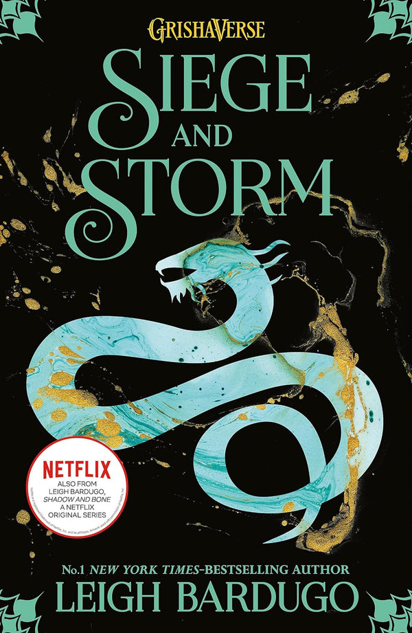 SIEGE AND STORM (B PB): THE GRISHA BOOK 2 (Shadow and Bone) by Leigh Bardugo