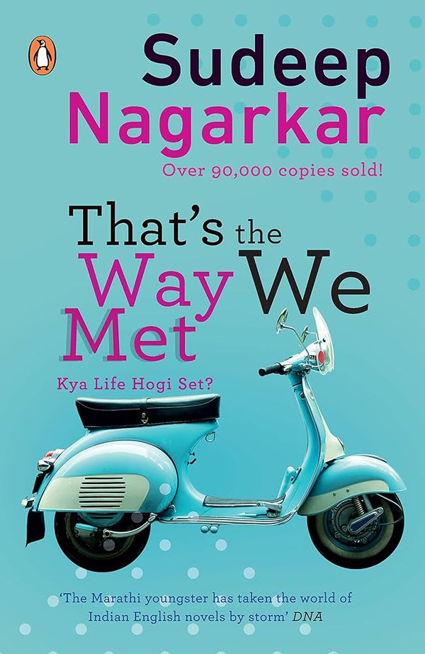 That's the way we met ...kya life hogi set? Book by Sudeep Nagarkar