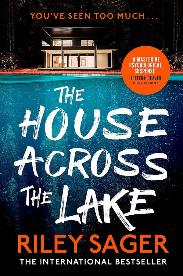 THE HOUSE ACROSS THE LAKE  by Riley Sager (Author)