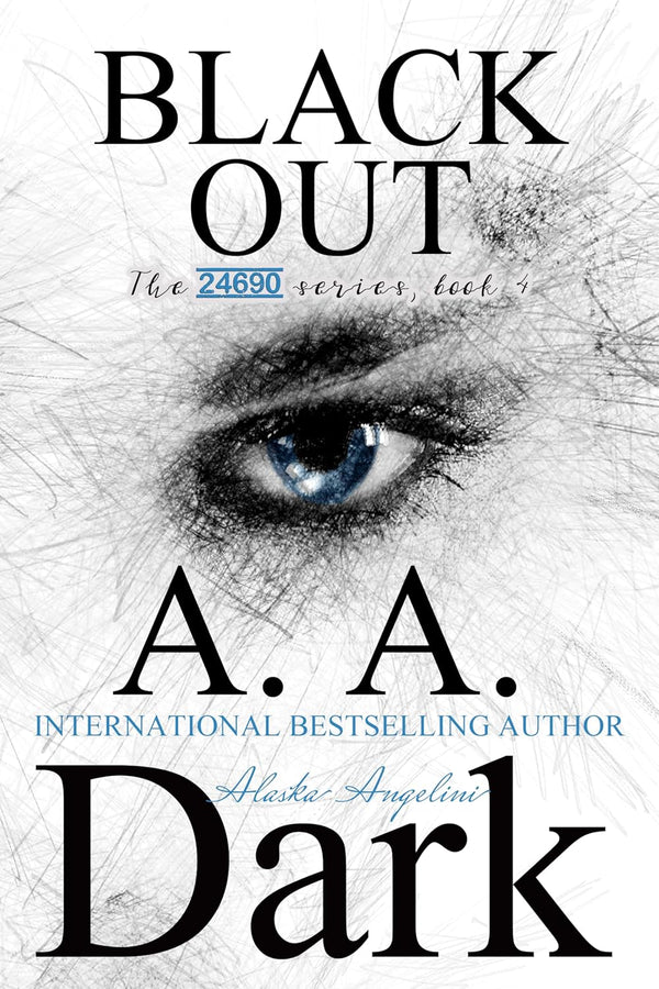 Black Out (24690 series, book 4) by A. A. Dark