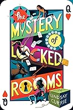 The Mystery of Locked Rooms by Lindsay Currie
