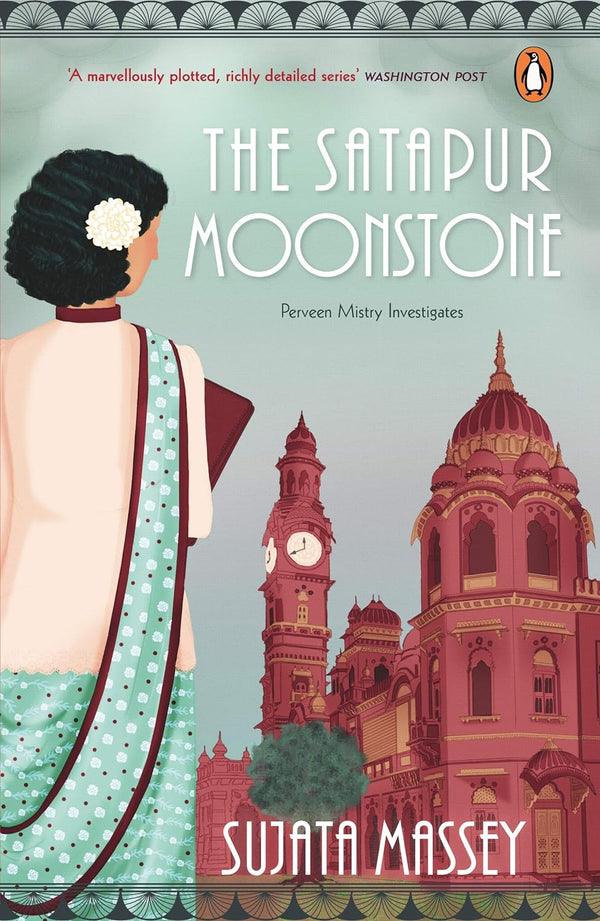 Satapur Moonstone, The by Sujata Massey