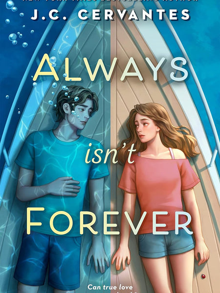 Always Isn't Forever by J. C. Cervantes