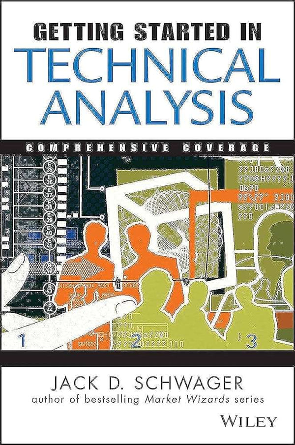 Getting Started in Technical Analysis Book by Jack D. Schwager