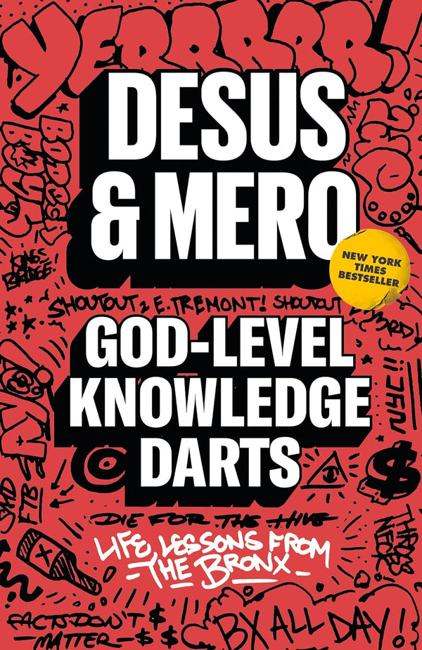 God-Level Knowledge Darts: Life Lessons from the Bronx by Desus Nice