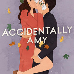 Accidentally Amy  Lynn Painter