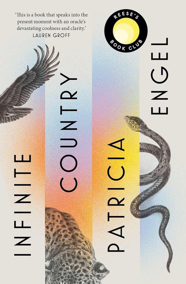 Infinite Country: A Reese Witherspoon Book Club Pick by Patricia Engel