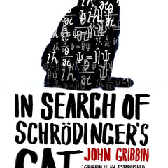 In Search of Schrödinger's Cat by John Gribbin
