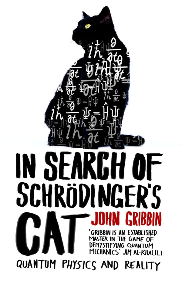 In Search of Schrödinger's Cat by John Gribbin