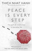 Peace Is Every Step by Thich Nhat Hanh