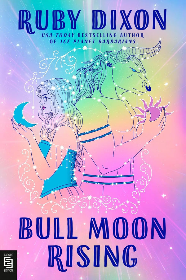 Bull Moon Rising (Royal Artifactual Guild Book 1) by Ruby Dixon