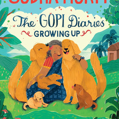 THE GOPI DIARIES: GROWING UP by Sudha Murty and Sandhya Prabhat