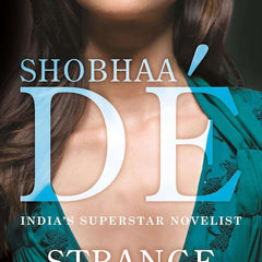 Strange Obsession by DE SHOBHAA