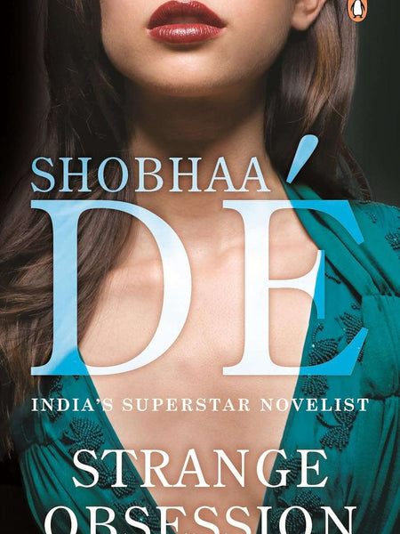 Strange Obsession by DE SHOBHAA