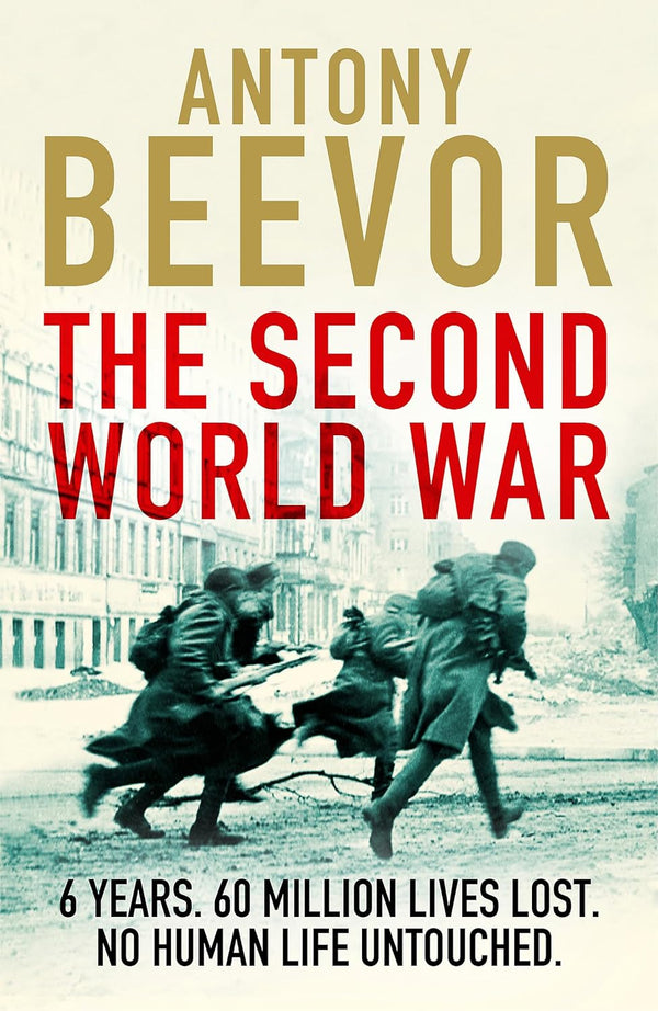 THE SECOND WORLD WAR by Antony Beevor