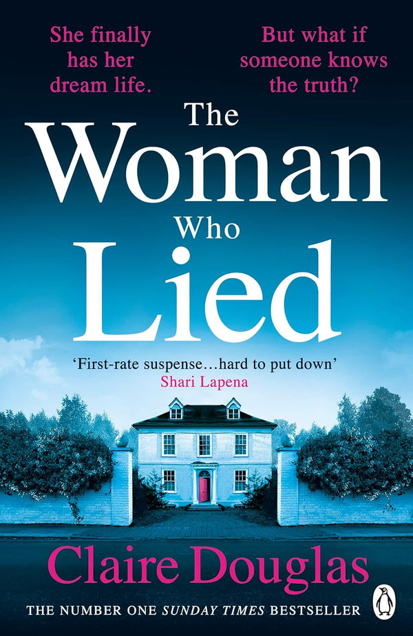 The Woman Who Lied by Claire Douglas