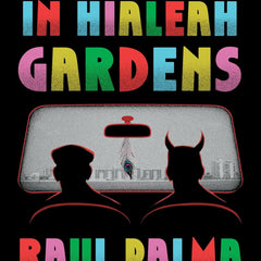 A Haunting in Hialeah Gardens by Raul Palma