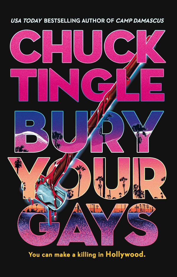 Bury Your Gays by Chuck Tingle