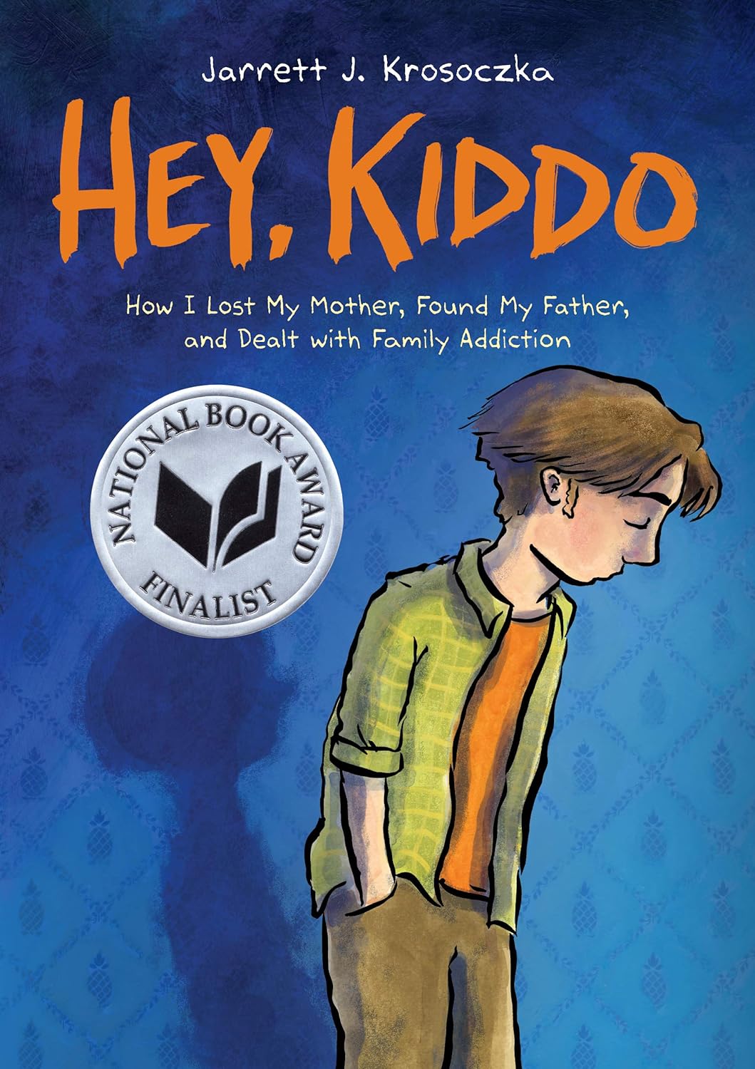 Hey, Kiddo! by Jarrett J. Krosoczka