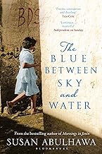 The Blue Between Sky and Water by Susan Abulhawa