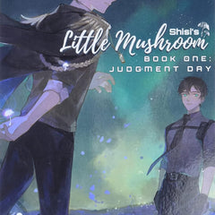 Little Mushroom: Judgment Day by Shisi (Author), translated by Xiao