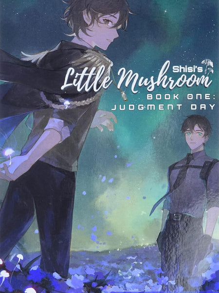 Little Mushroom: Judgment Day by Shisi (Author), translated by Xiao