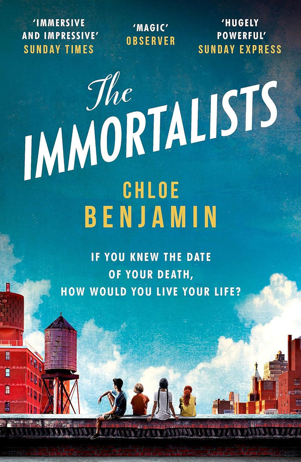 THE IMMORTALISTS by Chloe Benjamin