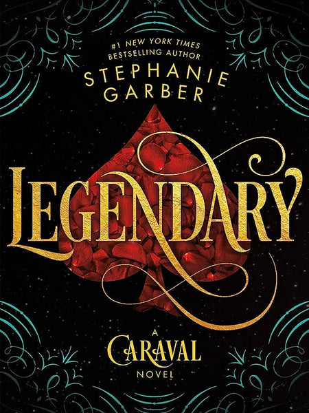 Legendary: A Caraval Novel  Novel by Stephanie Garber