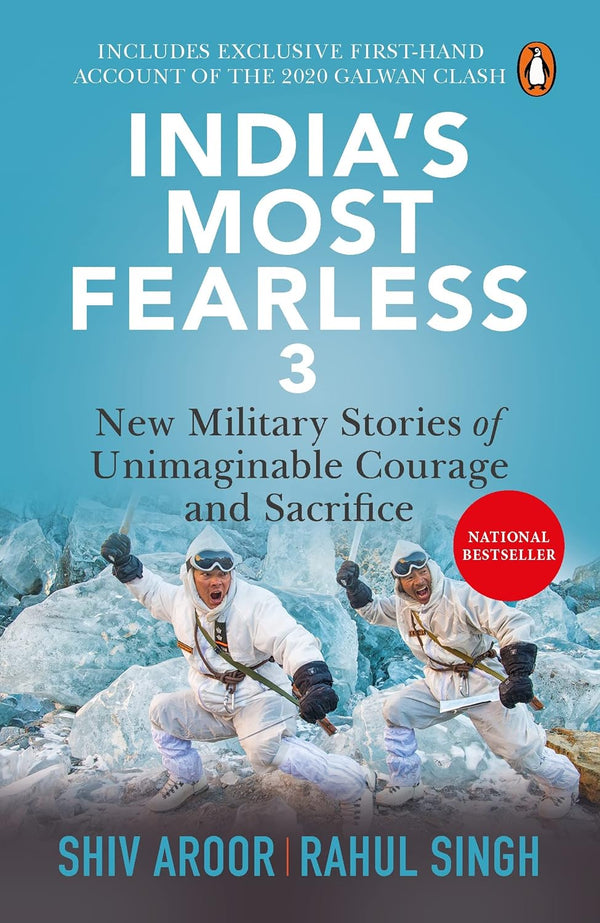 India's Most Fearless 3 by Rahul Singh and Shiv Aroor