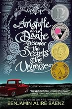 Aristotle and Dante Discover the Secrets of the Universe by Benjamin Alire Saenz