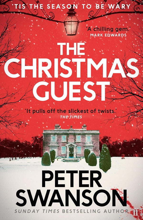 The Christmas Guest: A classic country house murder for the festive season by Peter Swanson