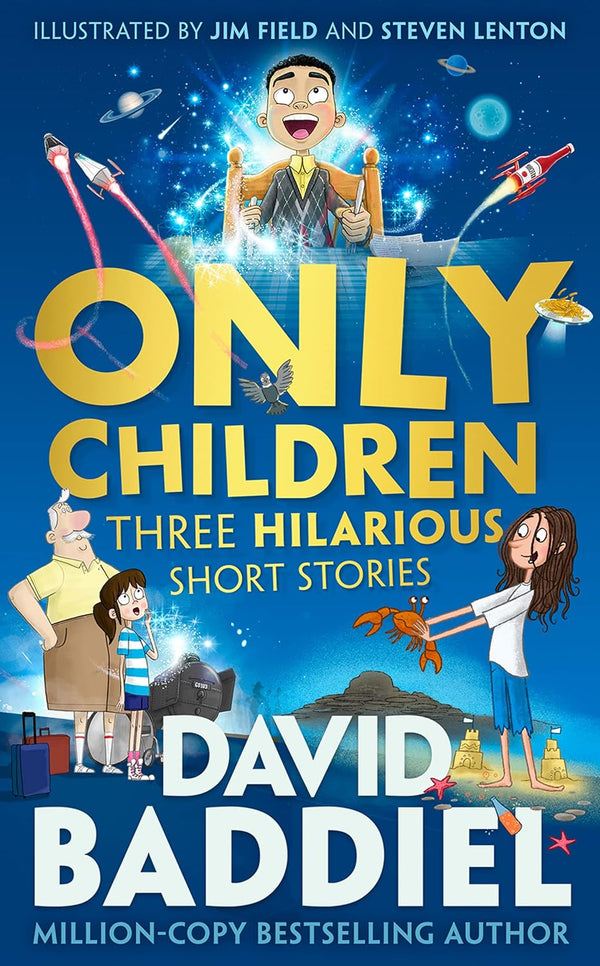 Only Children: Three Hilarious Short Stories by David Baddiel