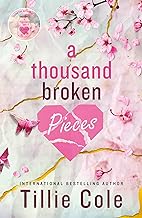 A Thousand Broken Pieces by Tillie Cole