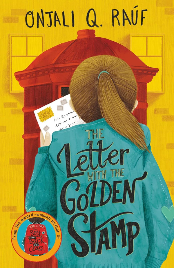 The Letter with the Golden Stamp by Onjali Q. Raúf