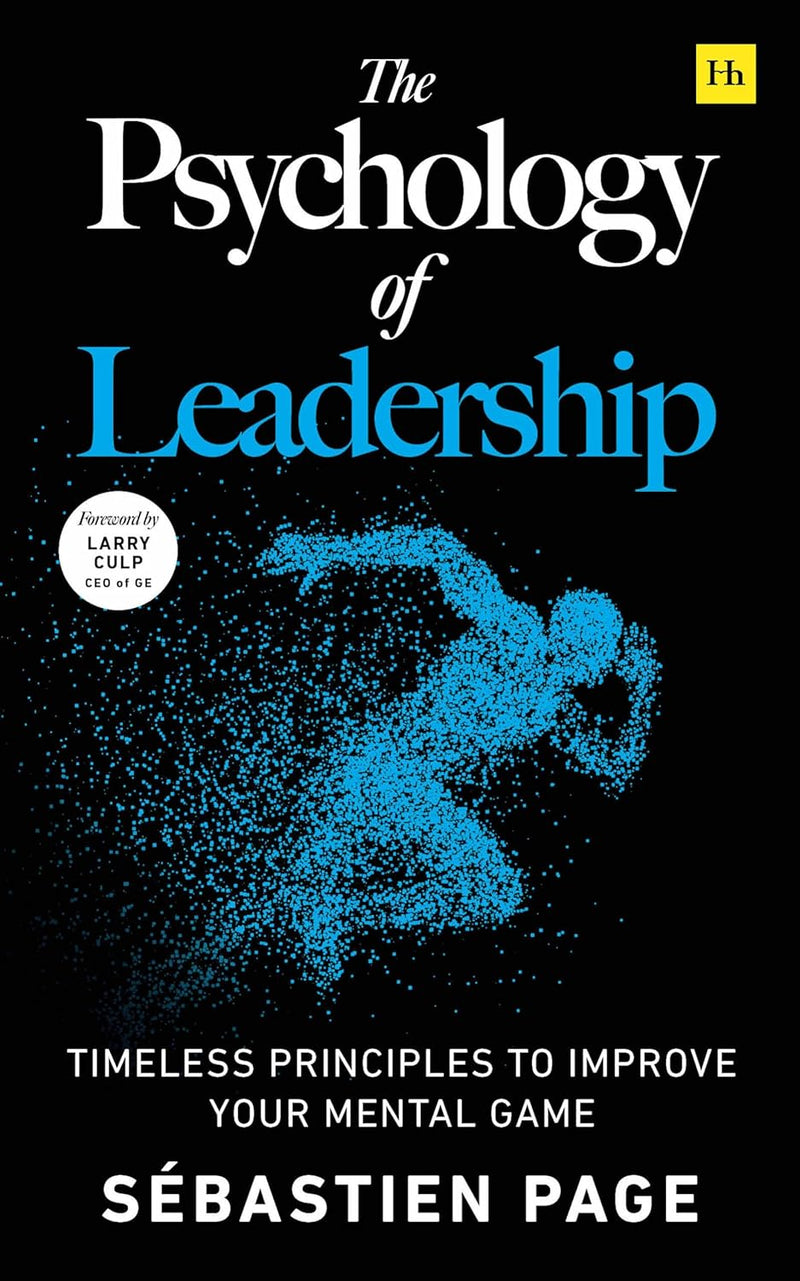 The Psychology of Leadership by Sébastien Page