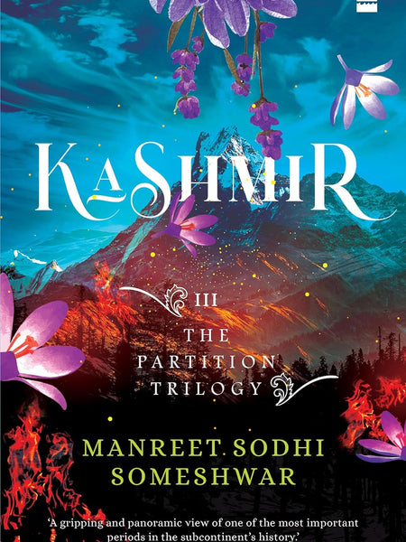 Kashmir: Book 3 of The Partition Trilogy by Manreet Sodhi Someshwar