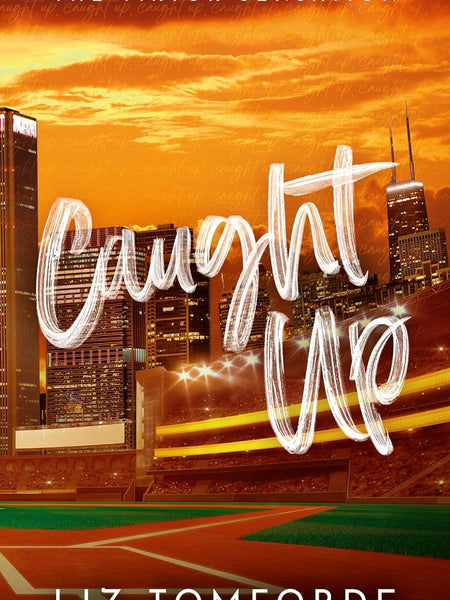 Caught Up by Liz Tomforde