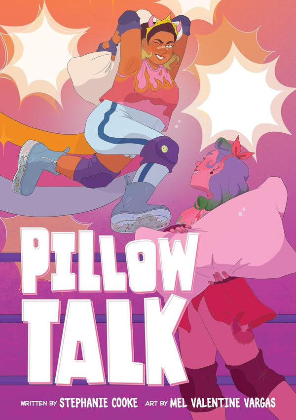 Pillow Talk by Stephanie Cooke and Mel Valentine Vargas