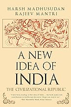 A New Idea of India: The Civilizational Republic by Harsh Madhusudan and Rajeev Mantri