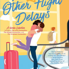 Love and Other Flight Delays by Denise Williams