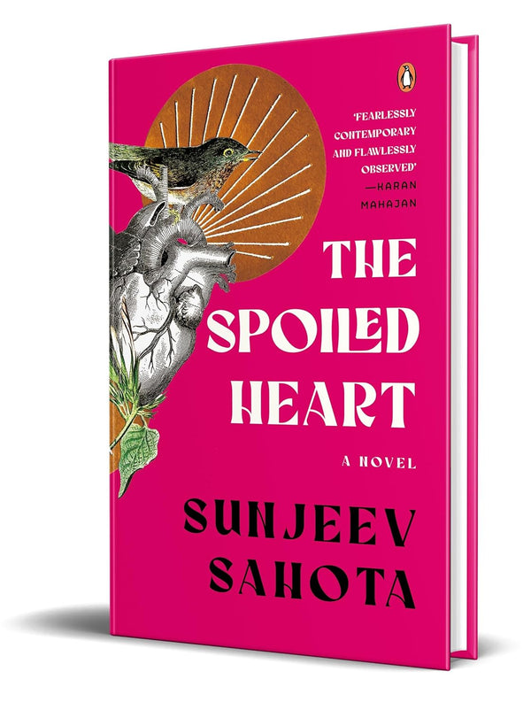 The Spoiled Heart by Sunjeev Sahota