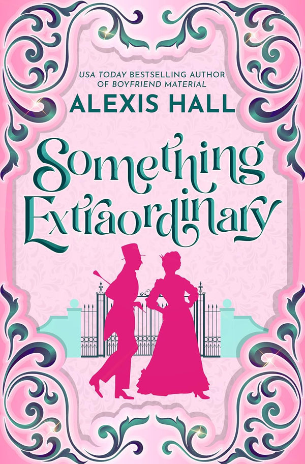 Something Extraordinary by Alexis Hall