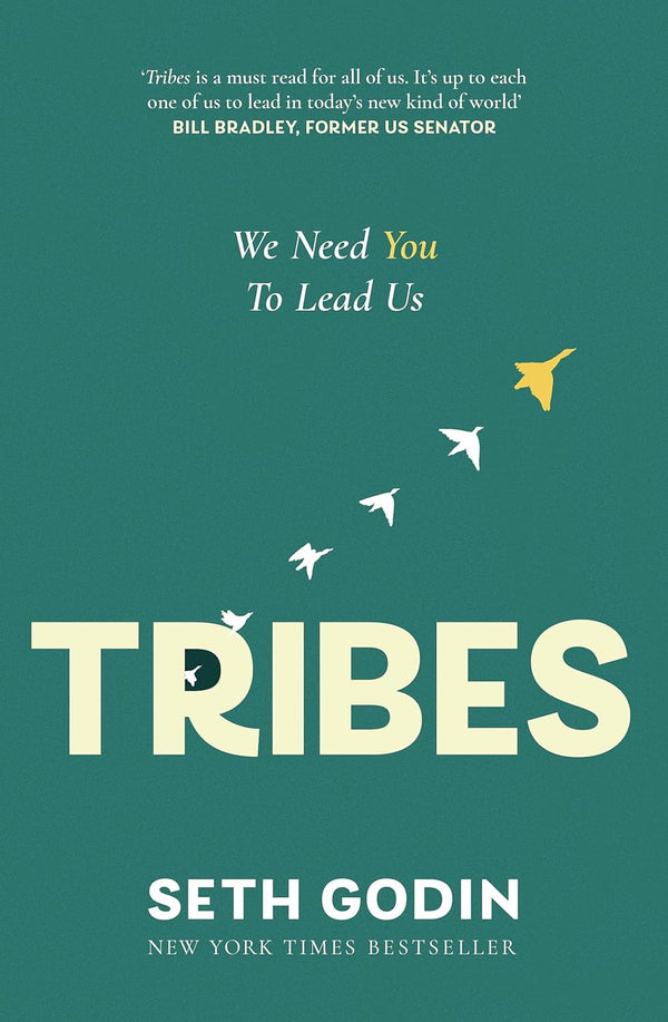 TRIBES: We need you to lead us by Seth Godin