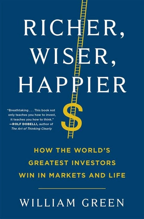 Richer, Wiser, Happier By William Greenk