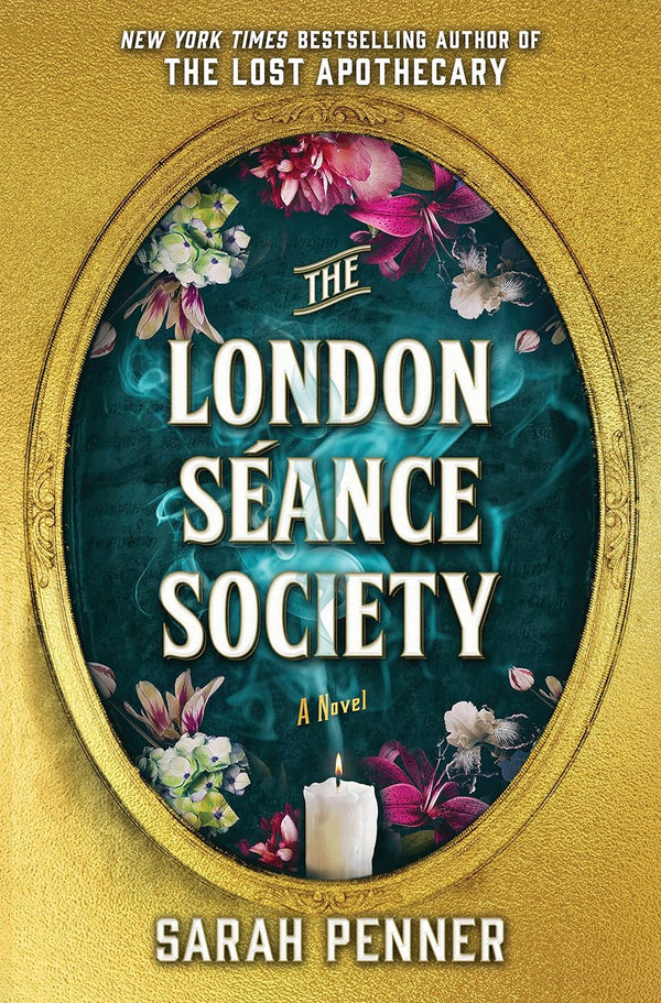 The London Séance Society by SARAH PENNER