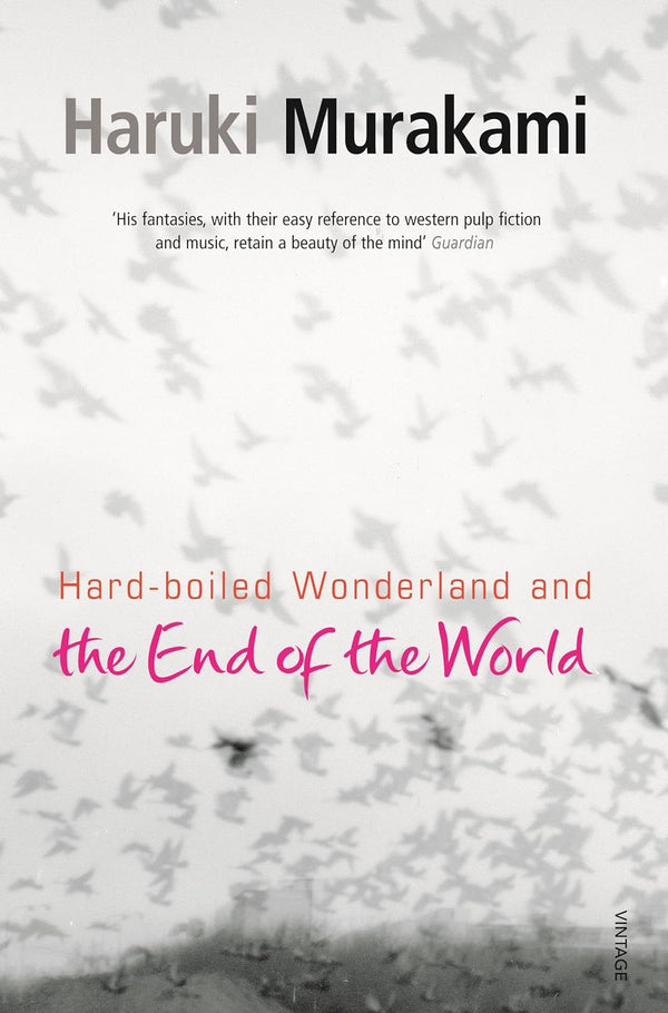 Hard-Boiled Wonderland and the End of the World by Haruki Murakami